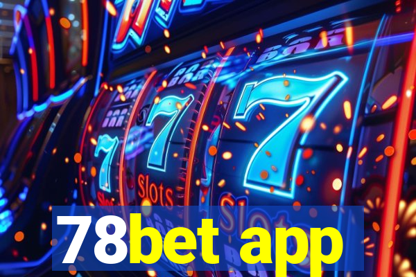 78bet app